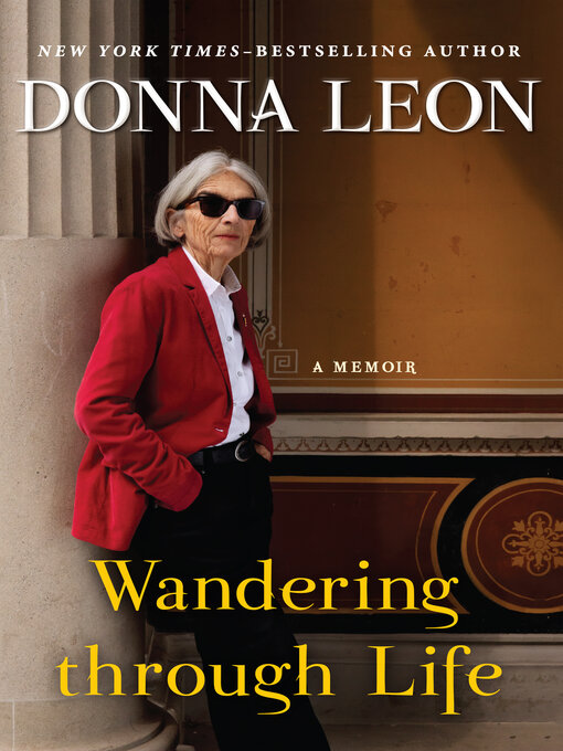 Title details for Wandering through Life by Donna Leon - Available